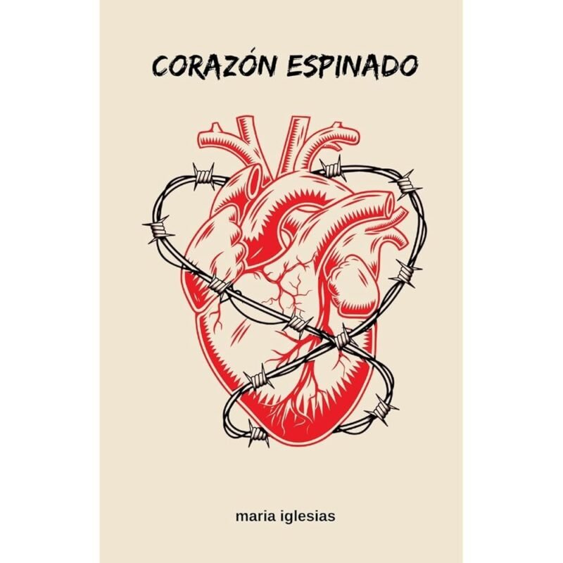 Corazón espinado Spanish Edition libro emocionante y cautivador