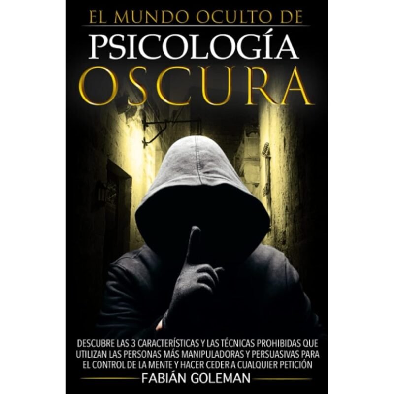 Psicología Oscura Descubre las Características y Técnicas de Manipulación