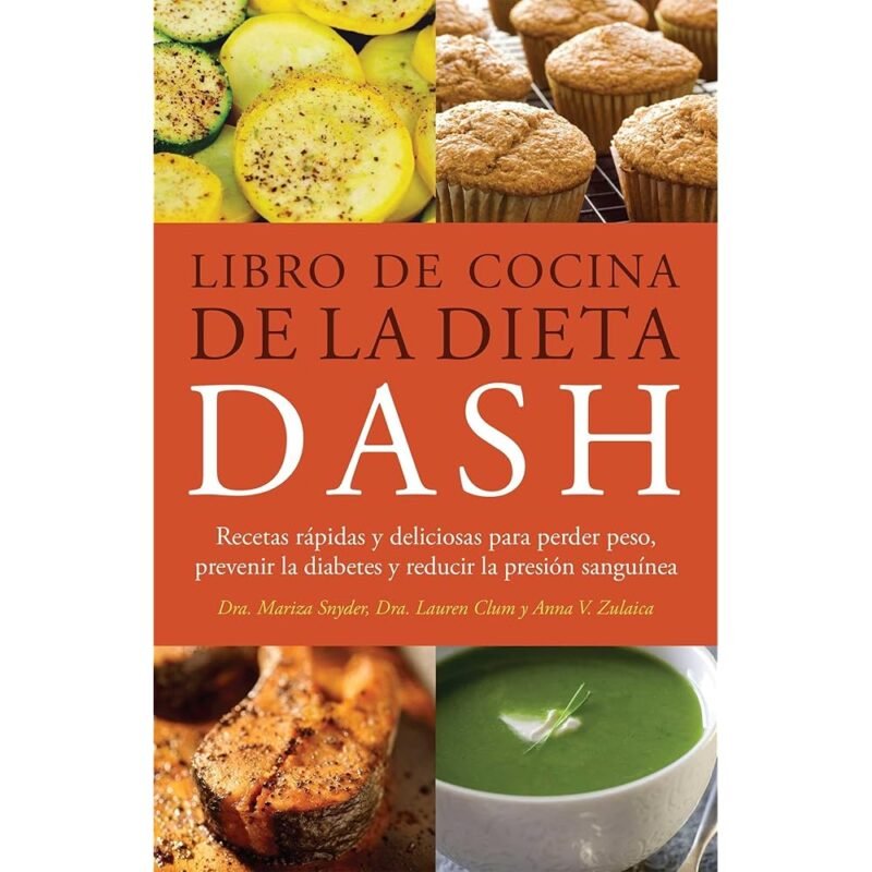 Libro de Cocina de la Dieta DASH Recetas Rápidas y Deliciosas