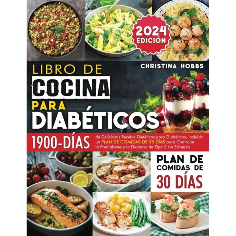 Libro de Cocina para Diabéticos 1900 Días de Recetas Saludables