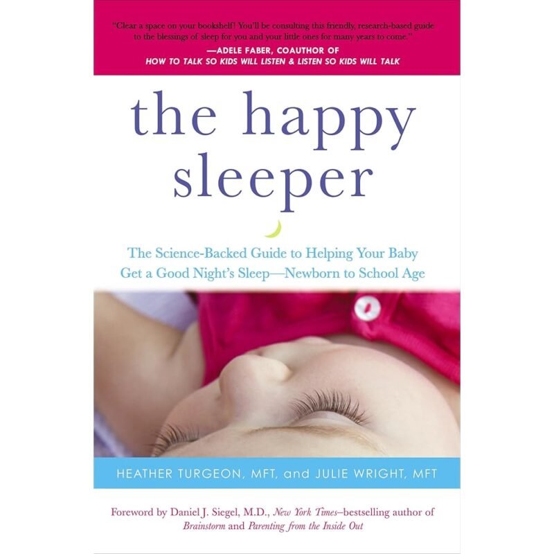 The Happy Sleeper Guía Científica para el Sueño de tu Bebé