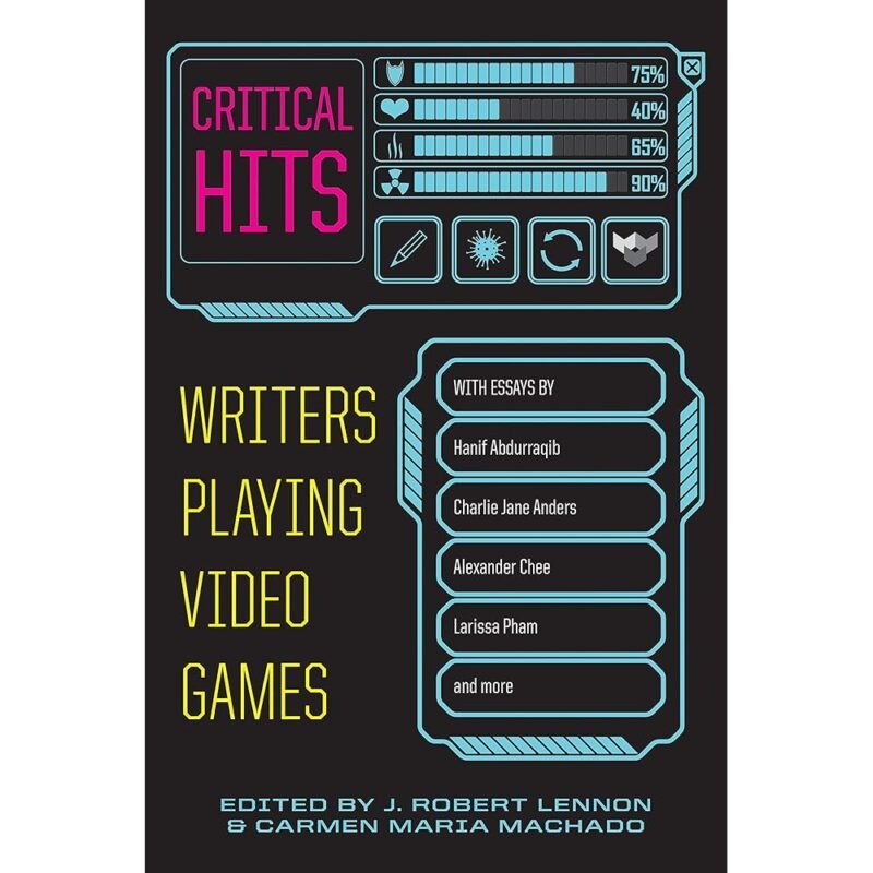 Critical Hits Writers Playing Video Games