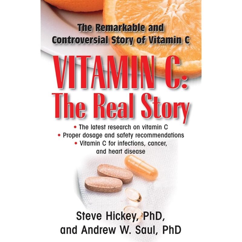 Vitamin C The Real Story el Factor Curativo Notable y Controvertido